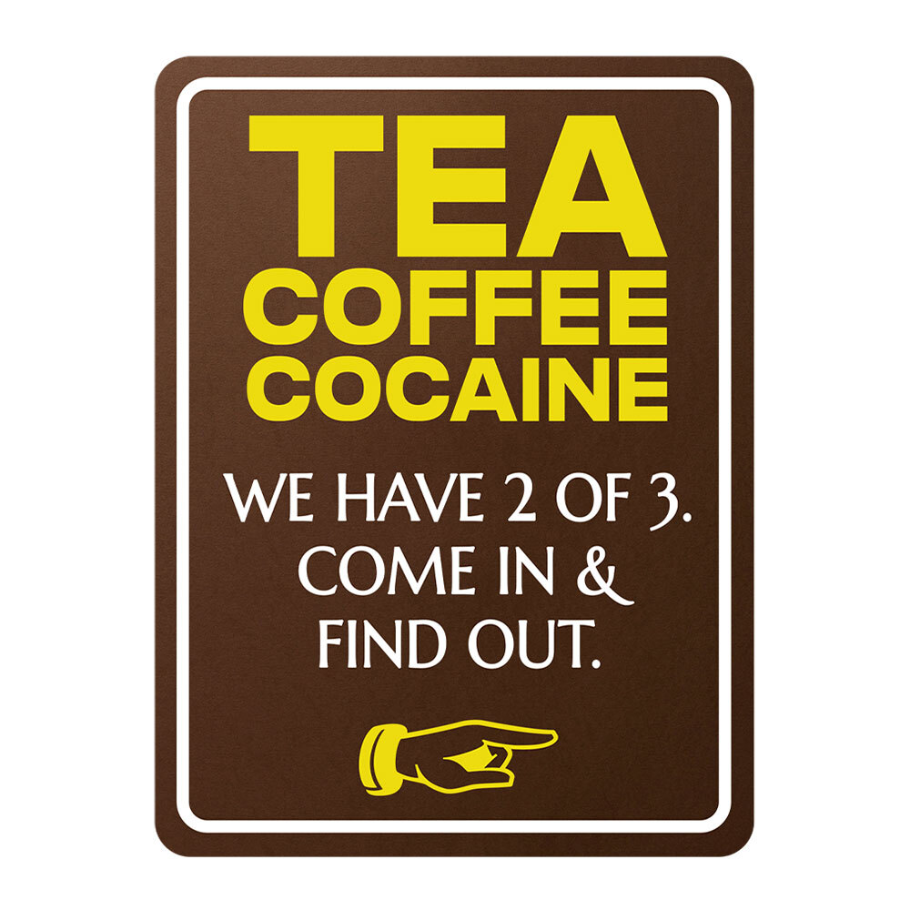 Portrait Round Plus Tea Coffee Cocaine We Have 2 of 3. Come In & Find Out.