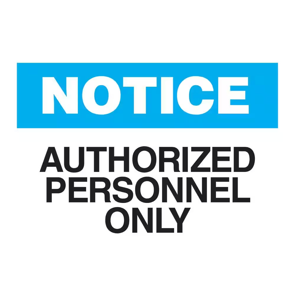 10 In. X 14 In. Plastic Notice Authorized Personnel Only OSHA Admittance Sign