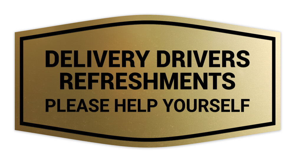 Fancy Delivery Drivers Refreshments Please Help Yourself Wall or Door Sign