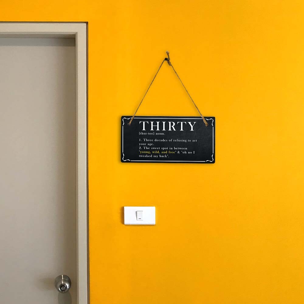 Thirty Years Old Banter 5×10 Hanging Plus Wall or Door Sign | Funny Home Décor
