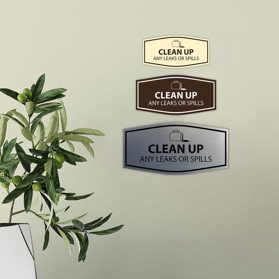 Signs ByLITA Fancy Clean Up Any Leaks or Spills Wall or Door Sign