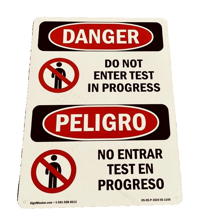 OSHA Danger – Do Not Enter Test In Progress Bilingual | Heavy Duty Sign or Label