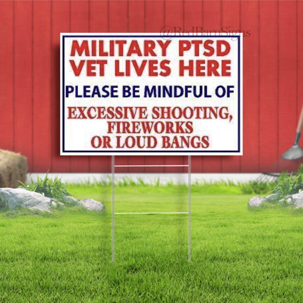 Military PTSD Vet Lives Here Please Be Mindful Indoor Outdoor Yard Sign