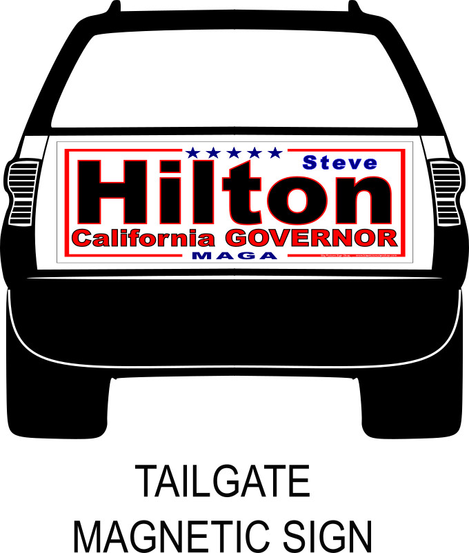STEVE HILTON CALIFORNIA GOVERNOR – MAGNETIC CAR SIGNS -FREE SHIP-USA MADE bk rd