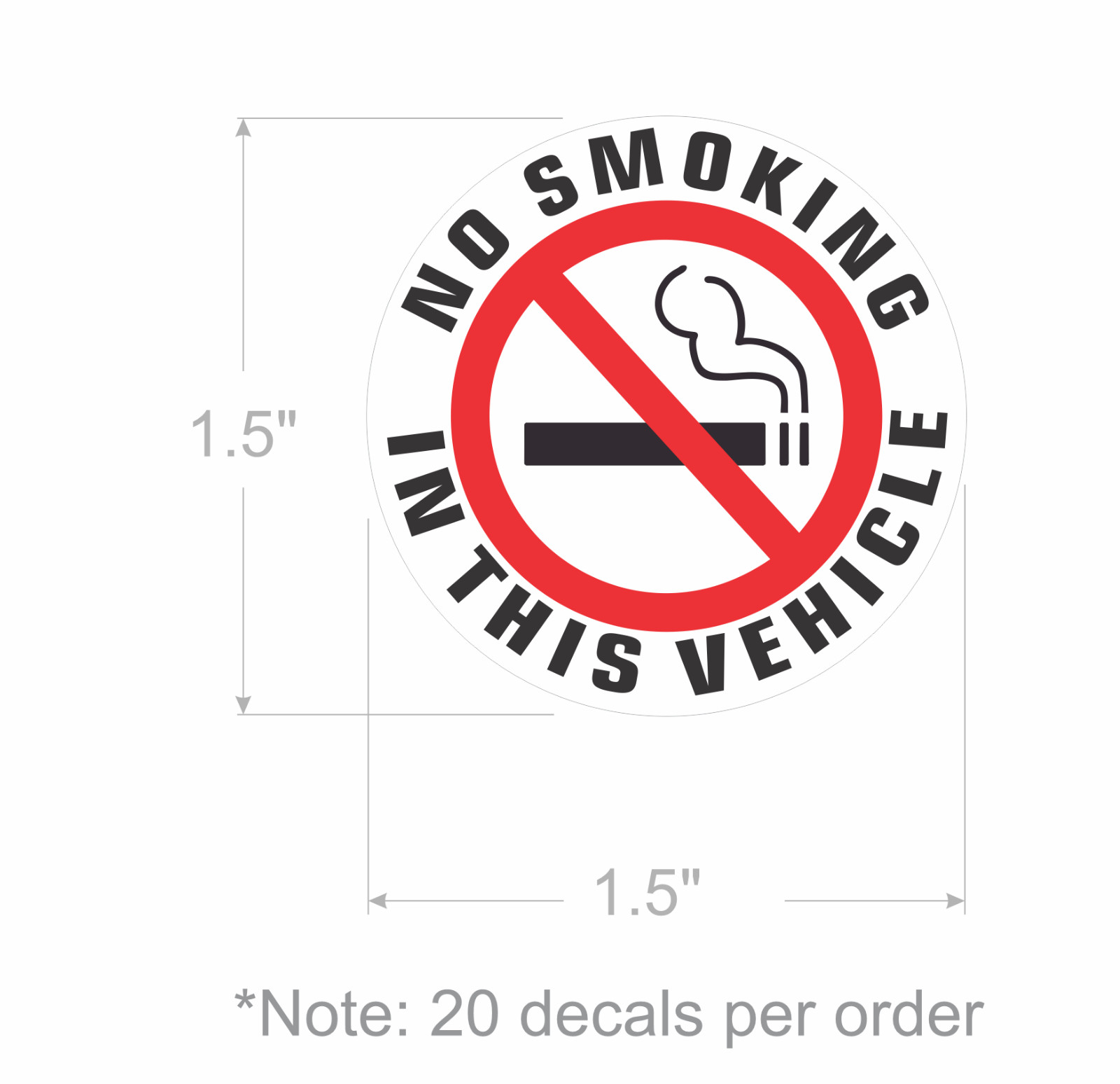 20 – NO SMOKING IN THIS VEHICLE sticker | white | 1.5″ dia | outdoor durable