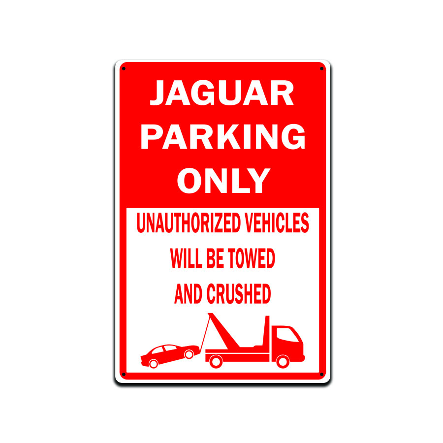 Jaguar Funny Parking Only | Novelty Sign | 8×12 Inches | 4 corner holes