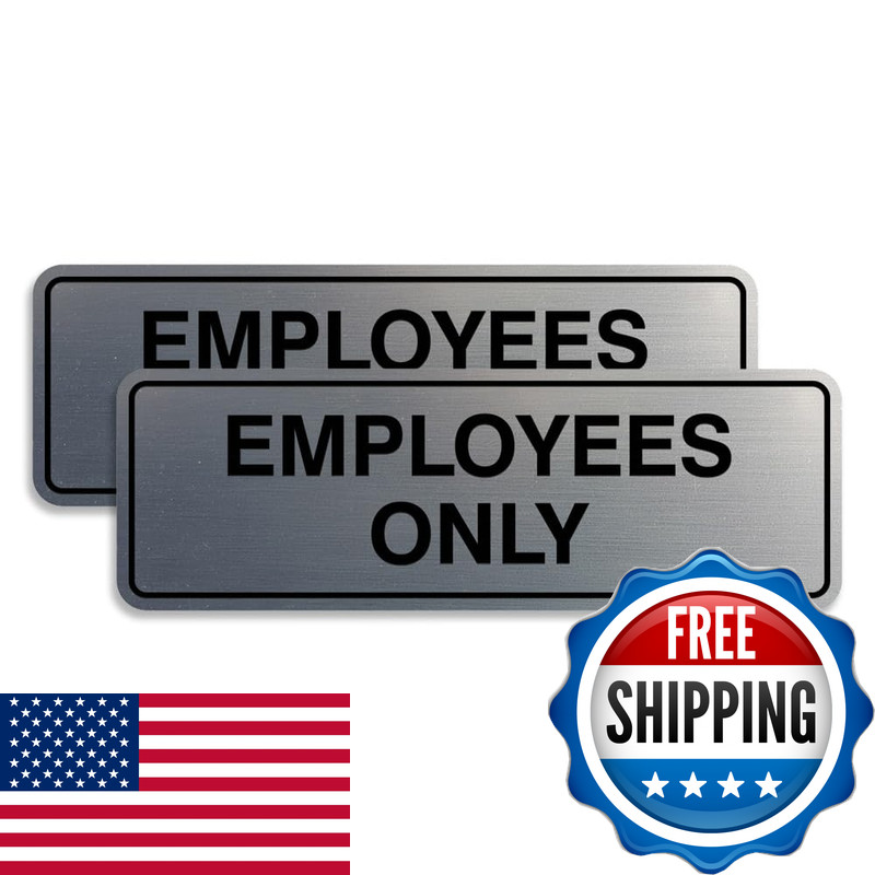 All Quality Standard Employees Only Sign – Silver – Large 2 Pack