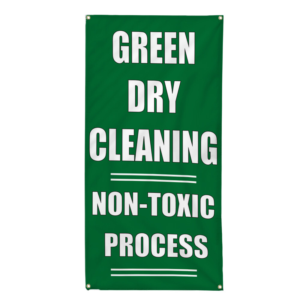 Vertical Vinyl Banner Multiple Sizes Green Dry Cleaning Non-Toxic Process