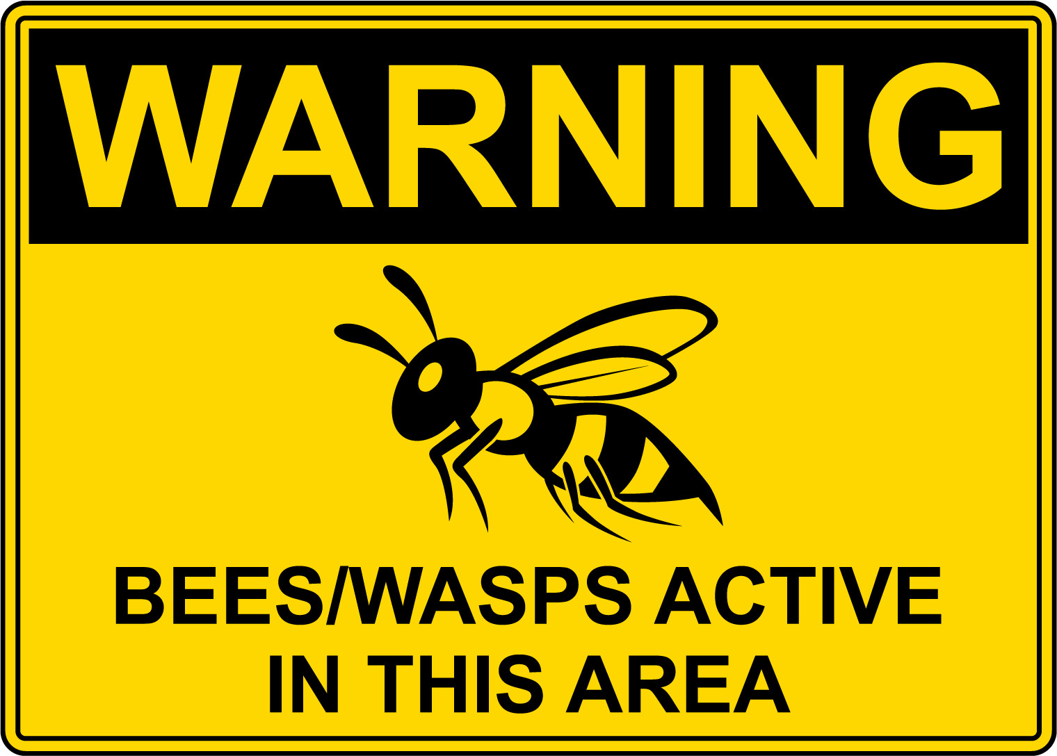 WARNING BEES/WASPS ACTIVE IN THIS AREA | Adhesive Vinyl Sign Decal