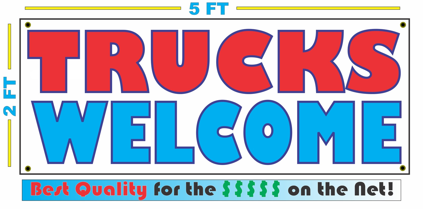 TRUCKS WELCOME All Weather Banner Sign NEW
