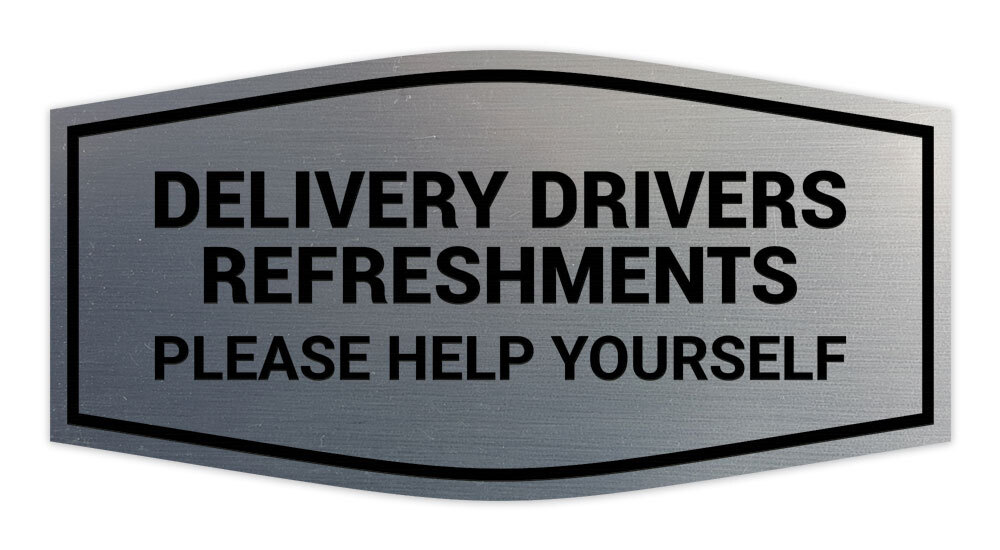 Fancy Delivery Drivers Refreshments Please Help Yourself Wall or Door Sign