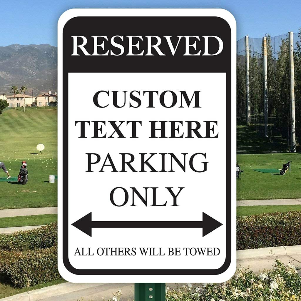 Custom Reserved Parking Aluminum Sign, 12×18 Inches, Made in USA, Fade Reistant