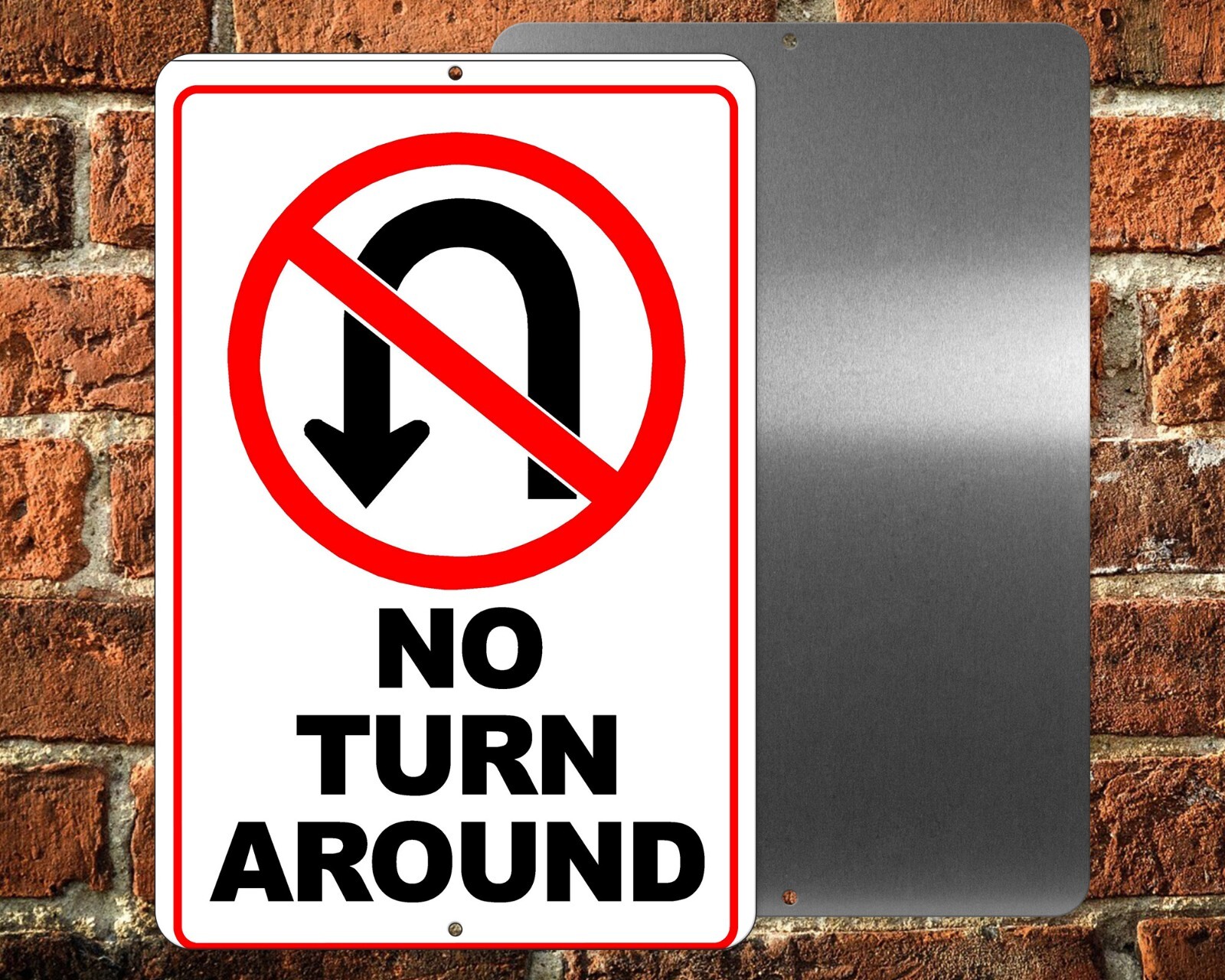 No Turn Around Metal 8″ x 12″ Sign warning do not stop keep out STA003
