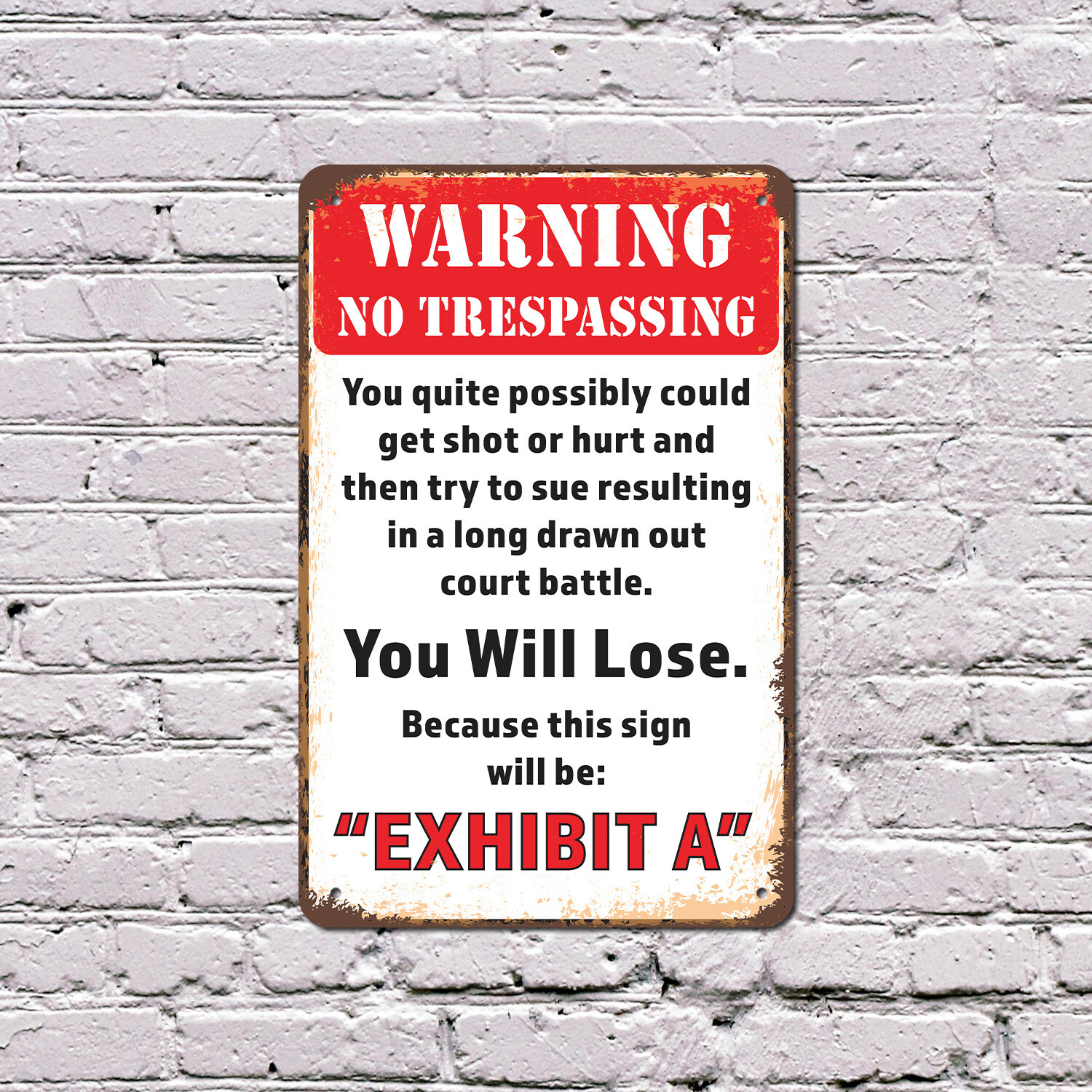 Warning No Trespassing You Will Lose Novelty Sign Fun Gift Durable Weatherproof