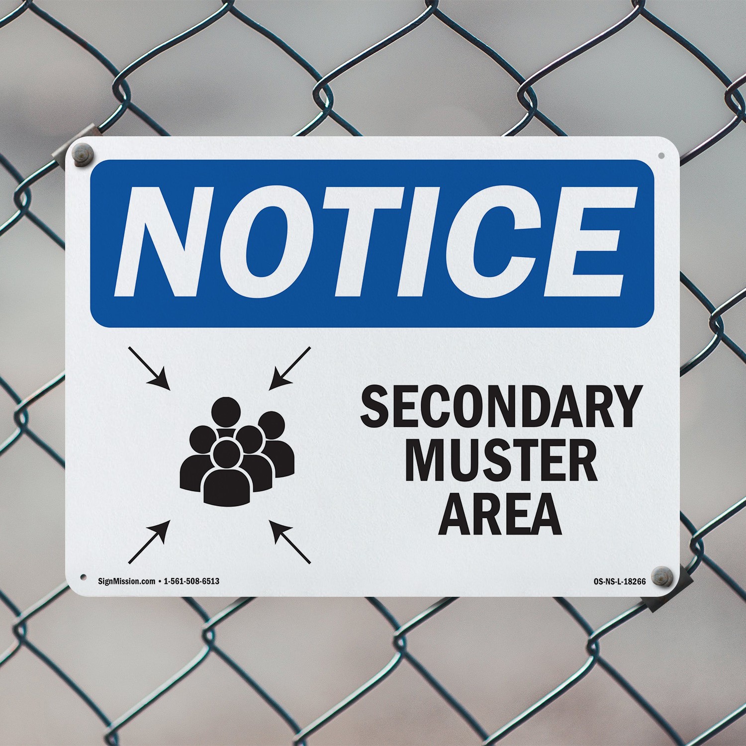 Secondary Muster Area OSHA Notice Sign Metal, Plastic, Or Decal – 5 or 10 Pack