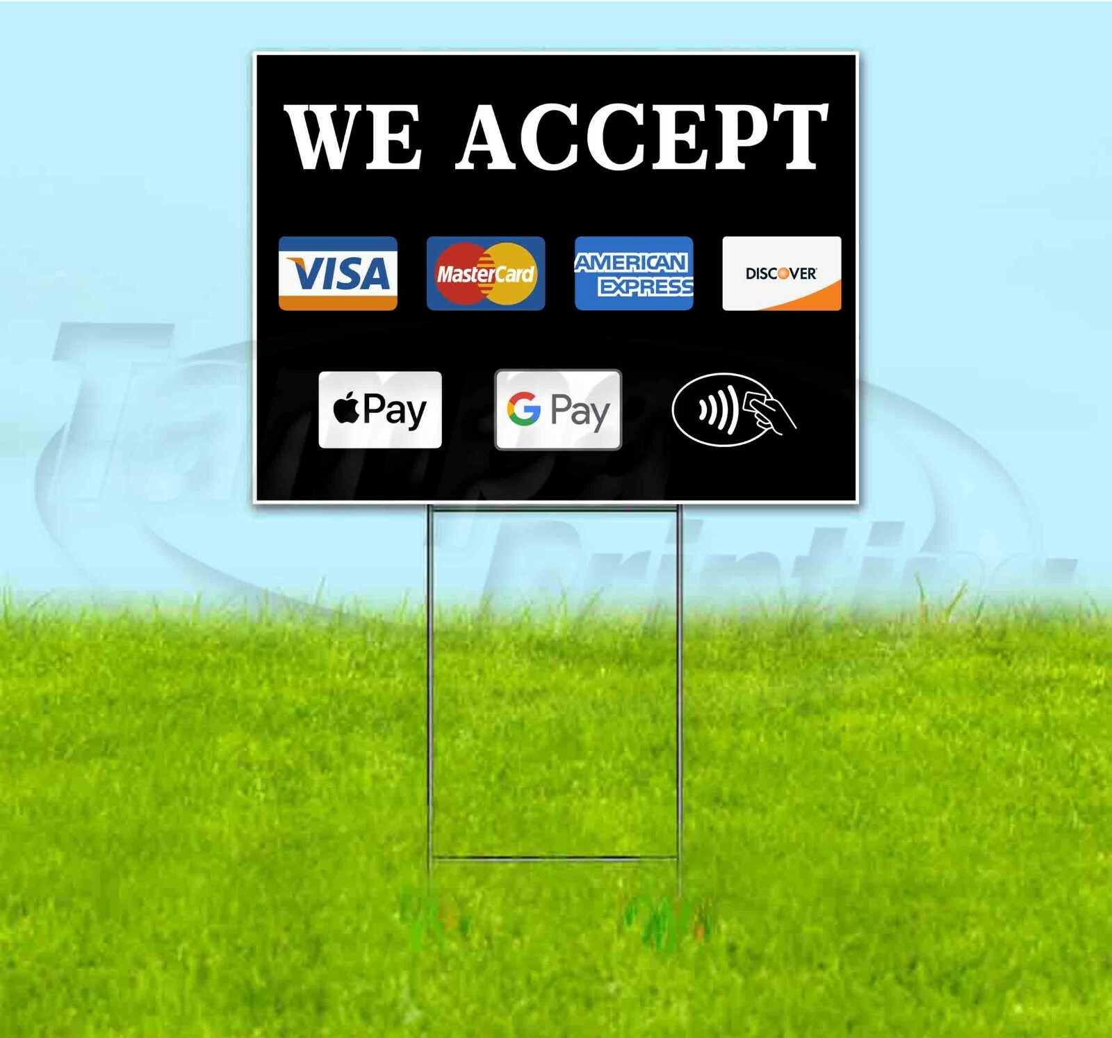 WE ACCEPT DIFFERENT PAYMENTS 18×24 Yard Sign WITH STAKE Corrugated Bandit USA