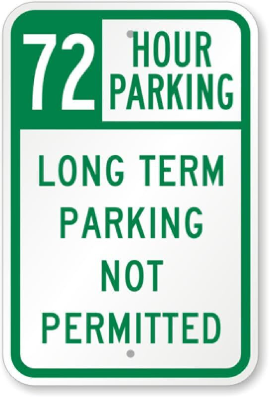 72 Hour Parking Sign Aluminum Weatherproof 8×12 Outdoor Business Sign