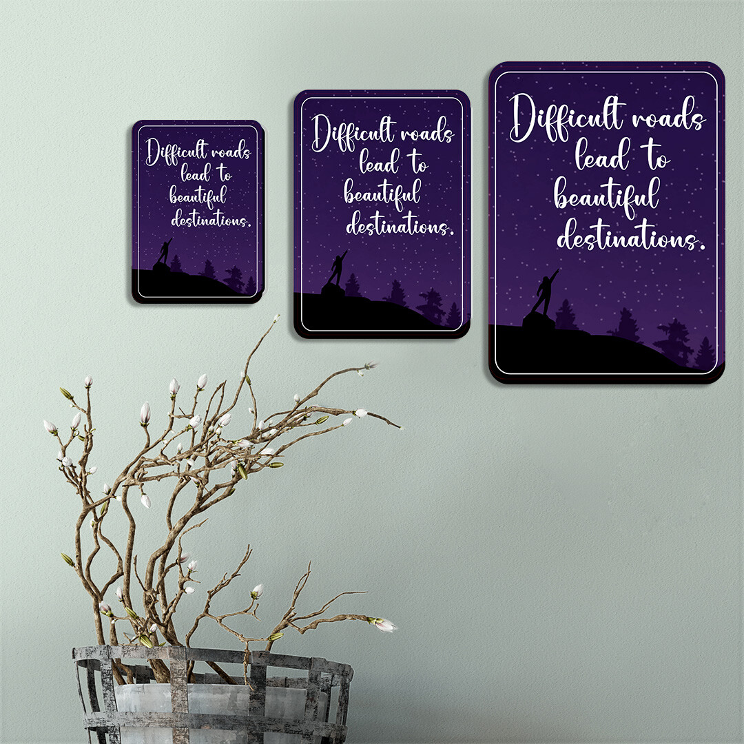 Portrait Round Plus Difficult Roads Lead To Beautiful Destinations Sign