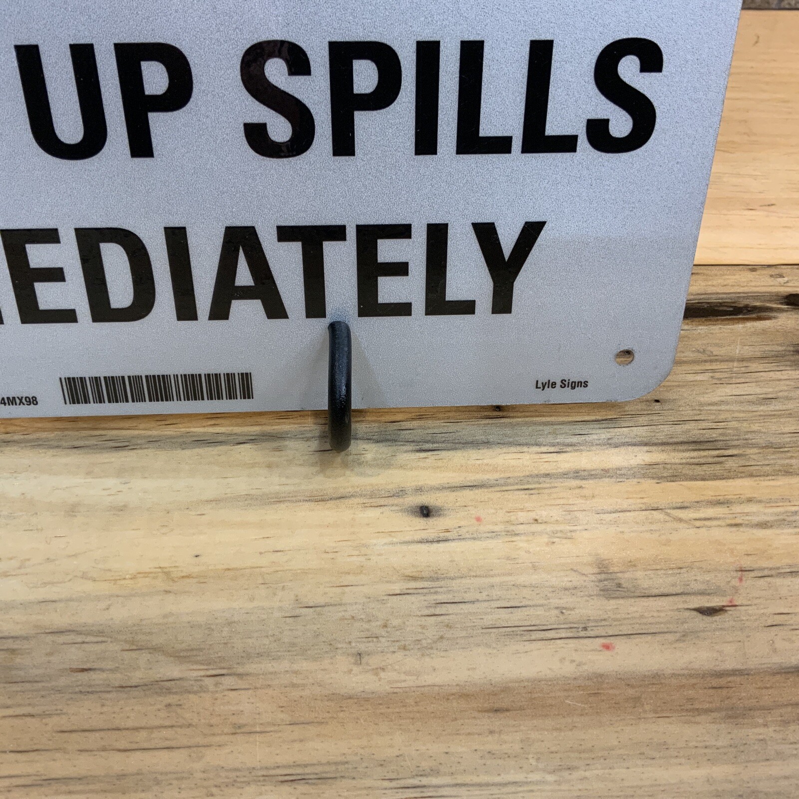 Notice Clean Up Spills Immediately Reflective Aluminum Sign Mounting Holes