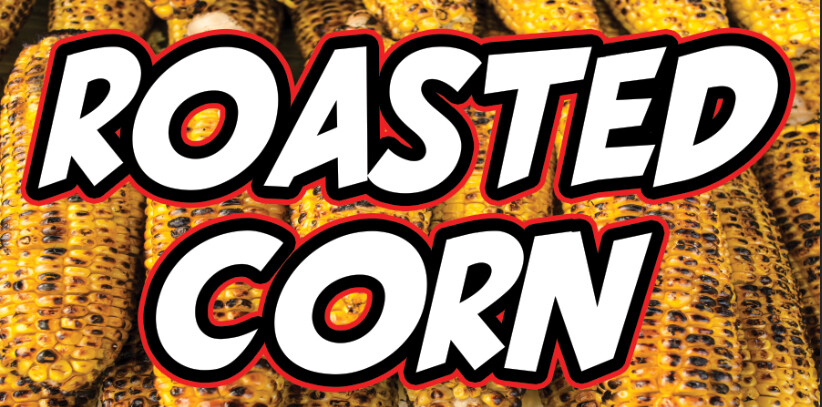 Roasted Corn Vinyl Banner advertising Sign. Full color 2×4 ft, 2×6, 3×10 Elote