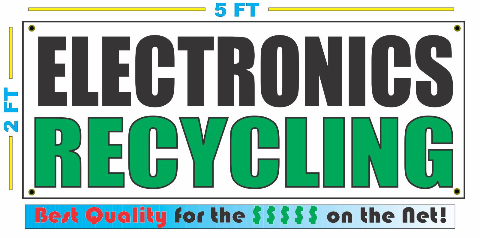 ELECTRONICS RECYCLING Banner Sign NEW Larger Size Best Quality for The $$$
