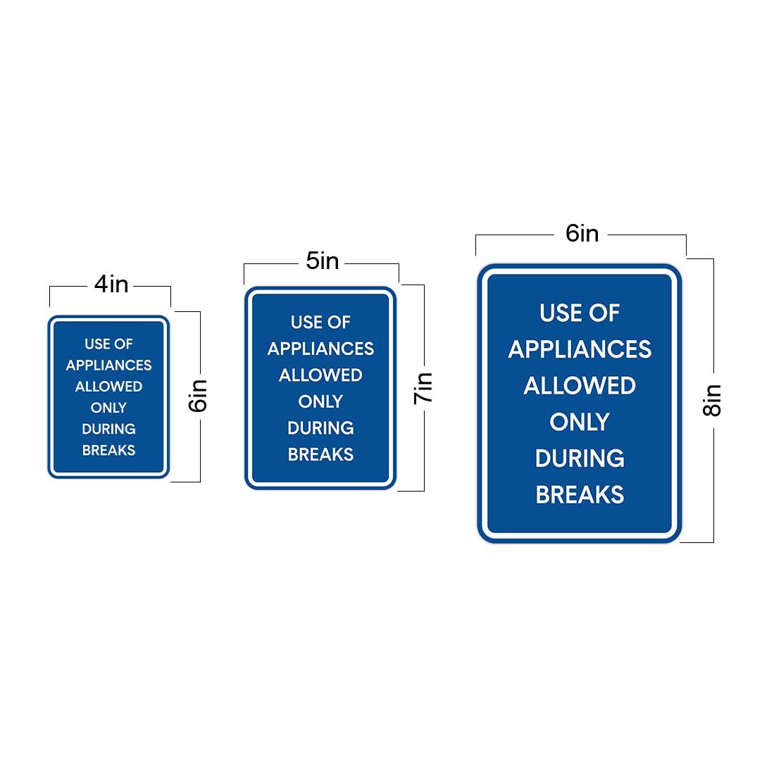 Portrait Round Plus Use Of Appliances Allowed Only During Breaks Wall Sign