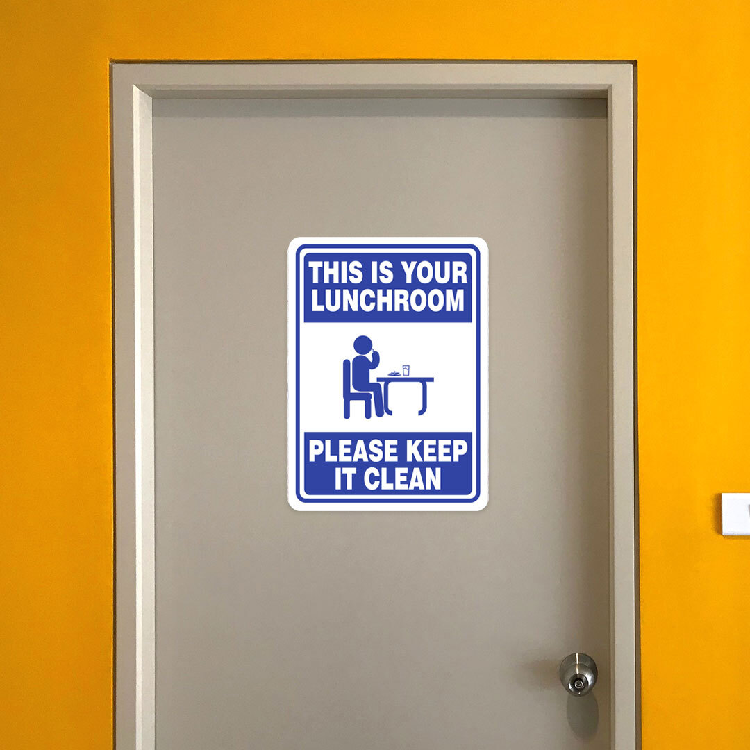 Portrait Round Plus This Is Your Lunchroom Please Keep It Clean Sign