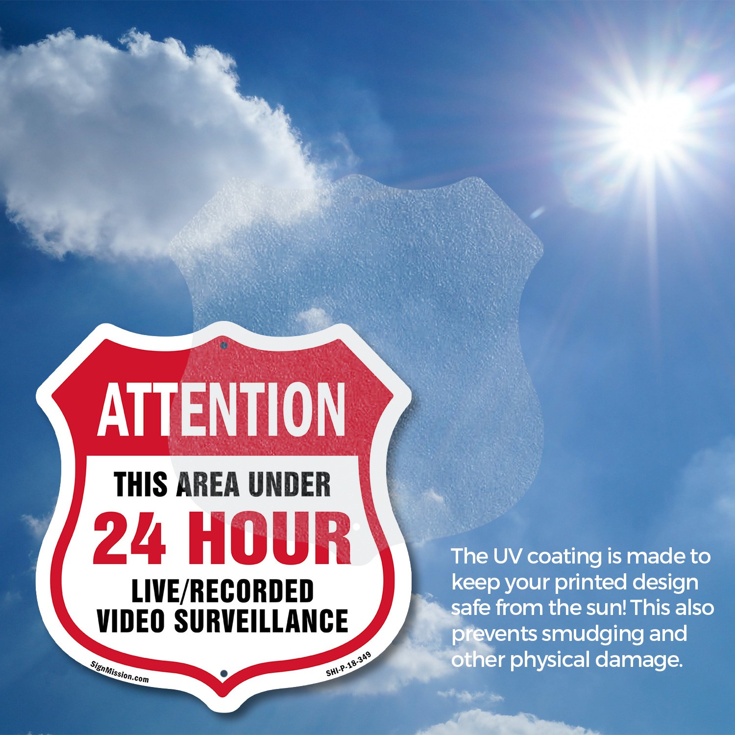 24 Hour Surveillance Shield Sign Attention This Area Under 2 Shield Shaped Sign