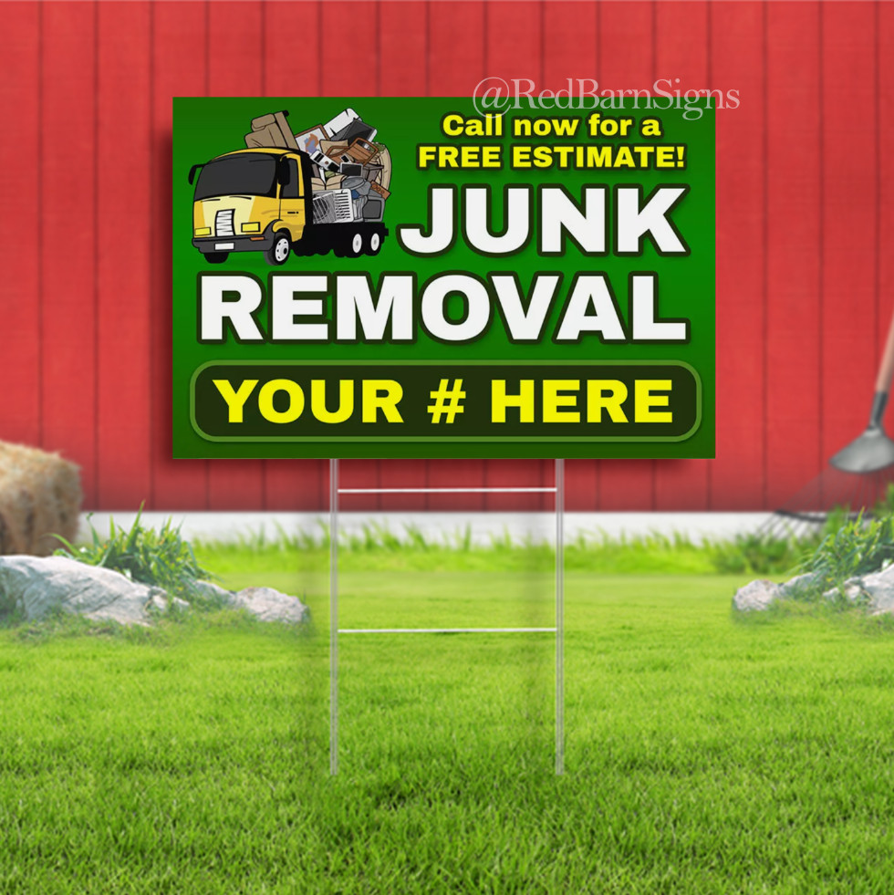 Junk Removal – Customizable Phone Number One-Sided Yard Sign