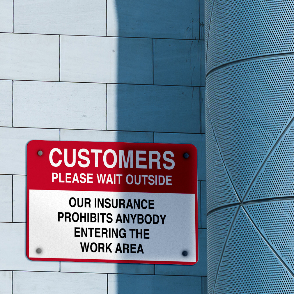 Horizontal Metal Sign Customers Please Wait Outside Our Insurance Prohibits Red
