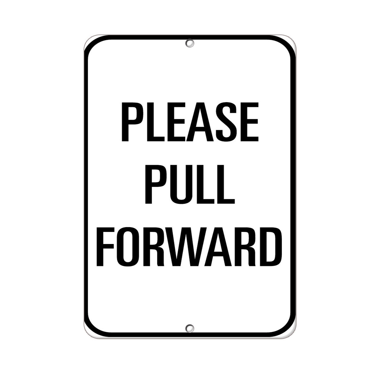 Aluminum Vertical Metal Sign Multiple Sizes Please Pull Forward B Traffic Road