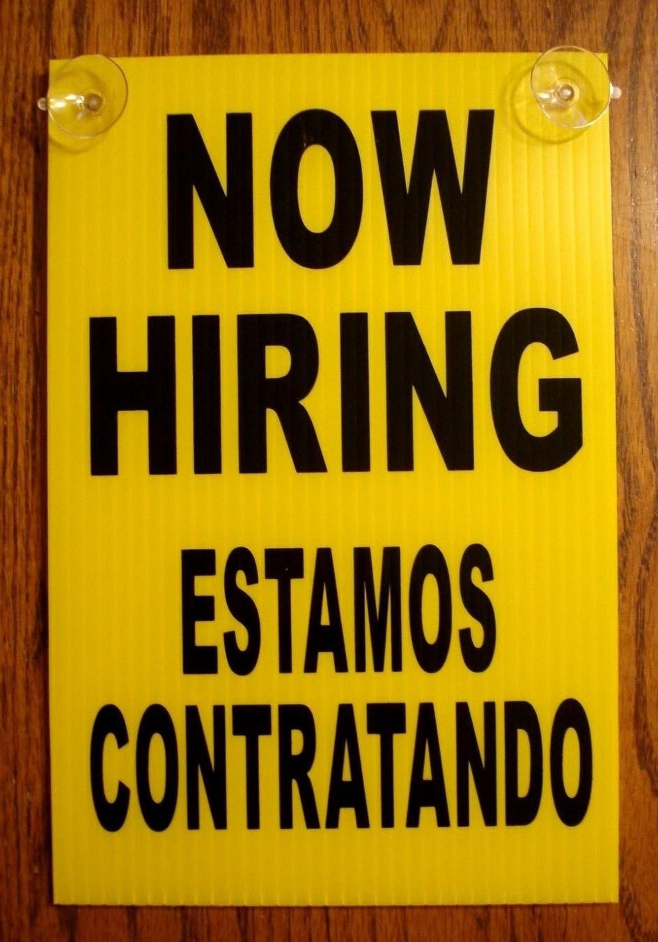 NOW HIRING ESTAMOS CONTRATANDO Coroplast SIGN with Suction Cups 8×12 Spanish