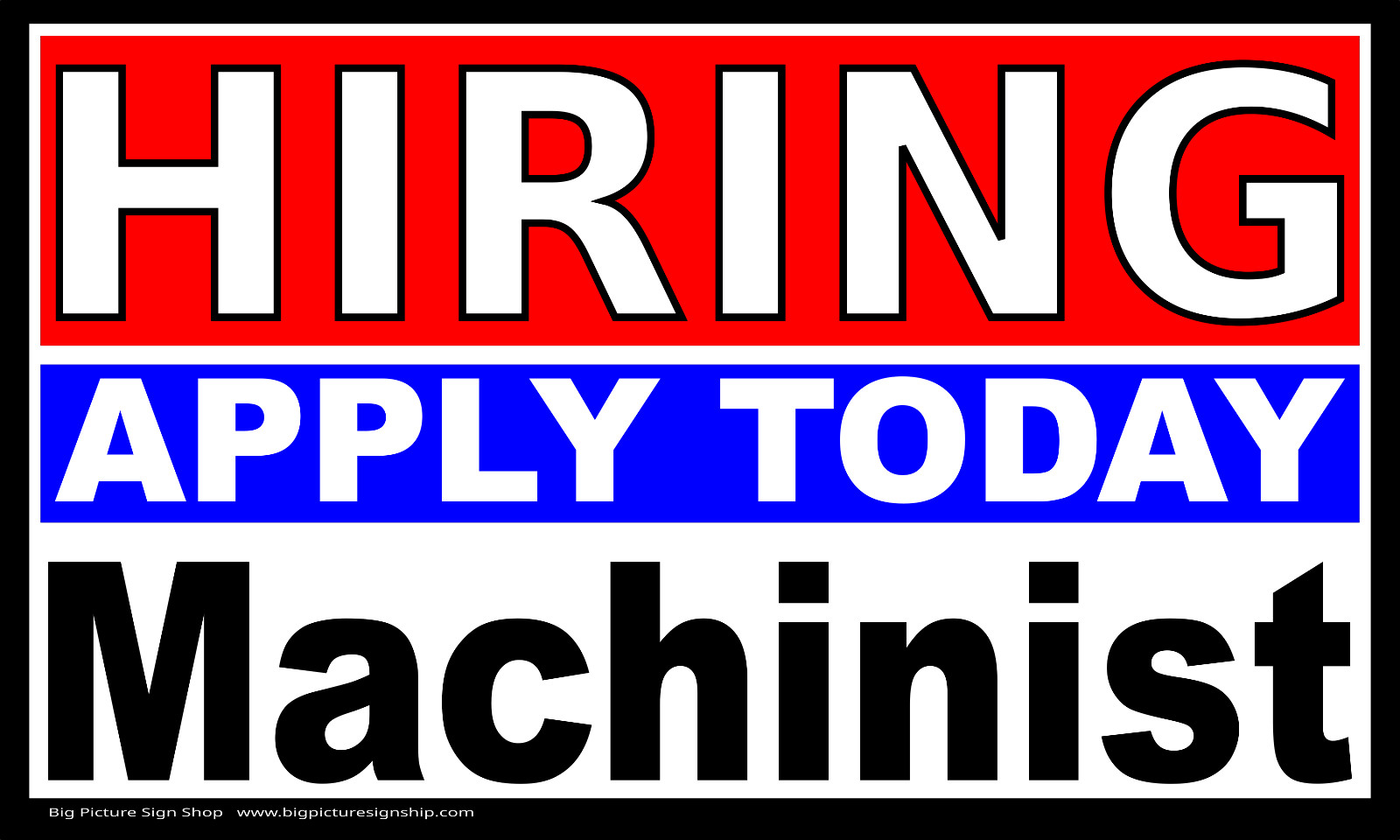HIRING MACHINIST Apply Today – Banners – LARGE Vinyl – FAST SHIP – USA MADE