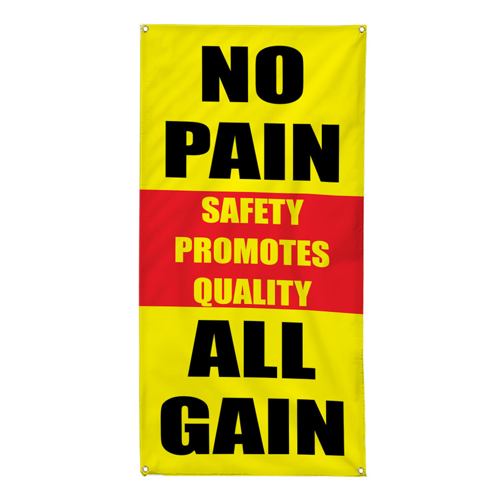 Vertical Vinyl Banner Multiple Sizes No Pain All Gain Safety Promotes Quality