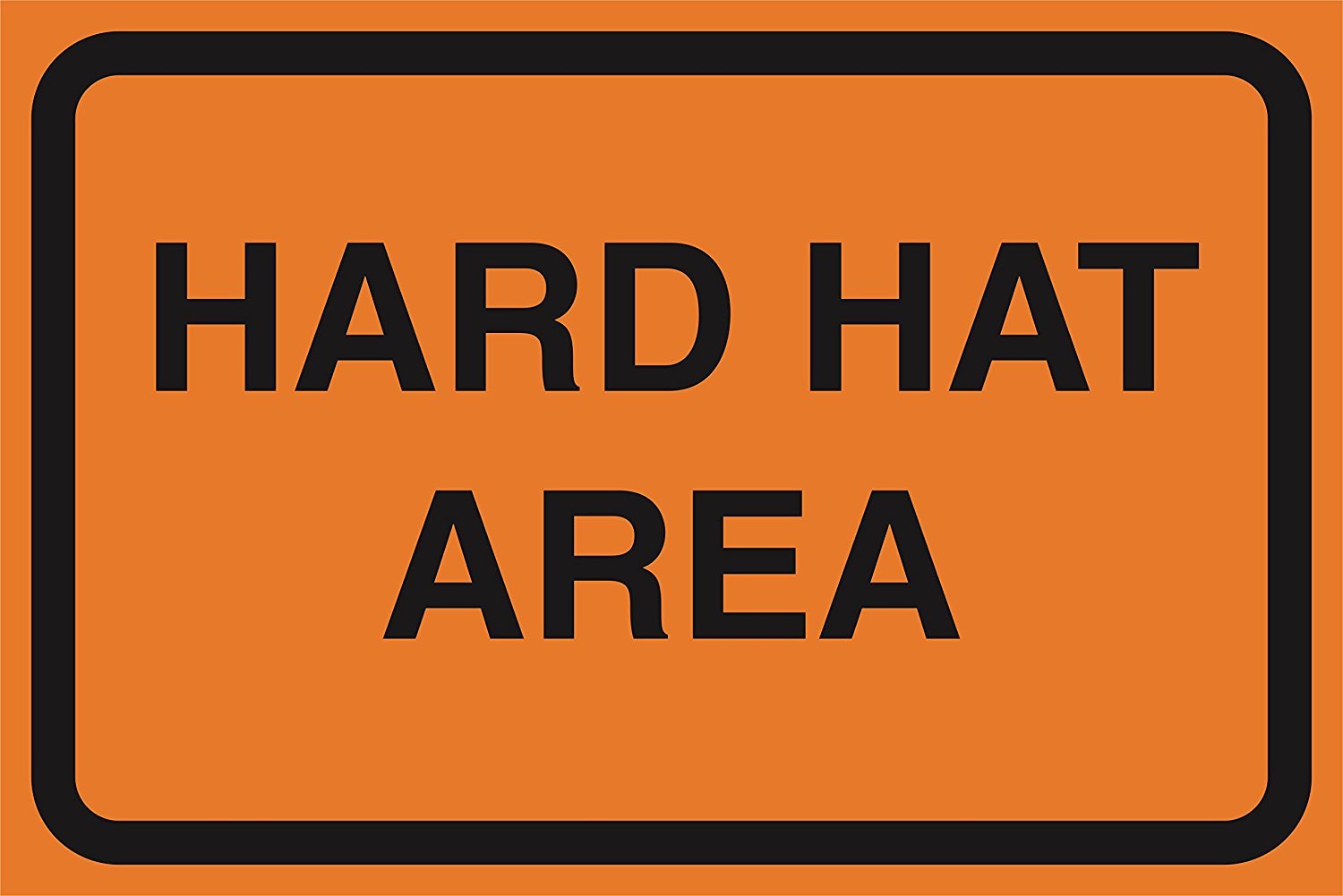 Hard Hat Area Orange Road Street Construction Area Sign – Aluminum Metal 8×12