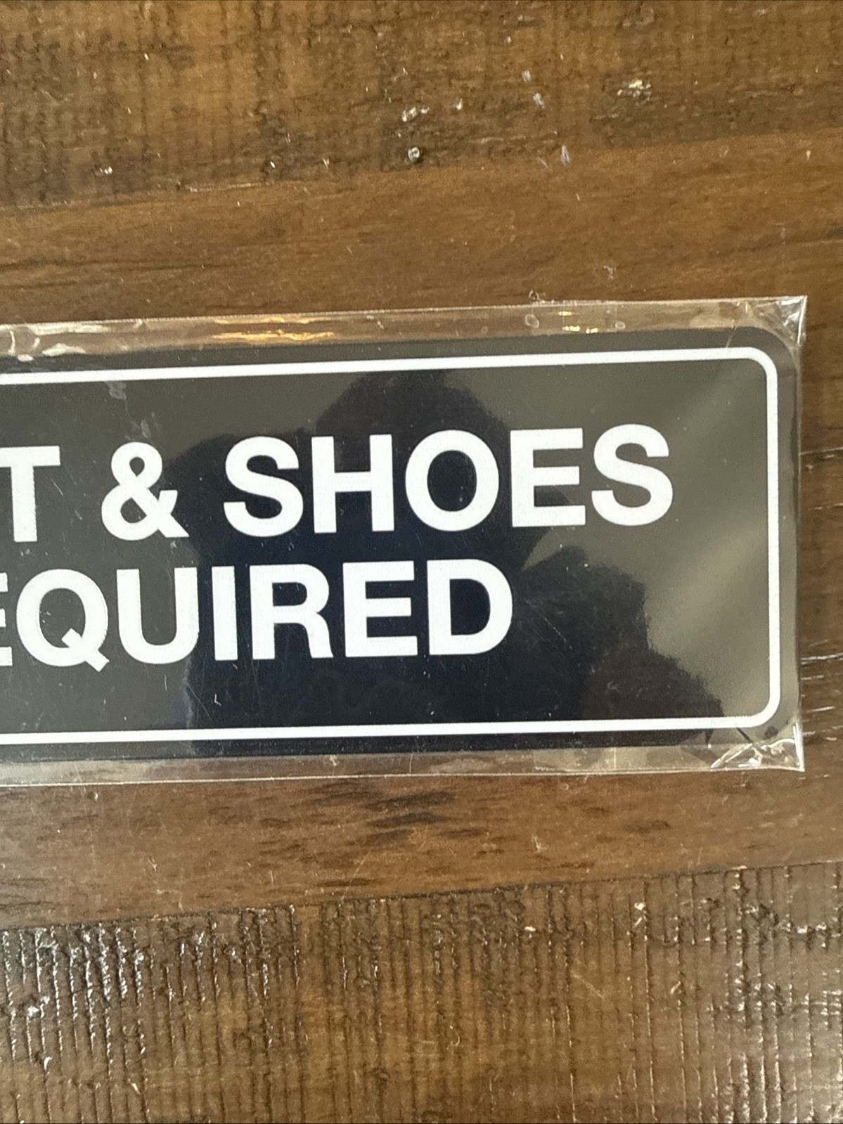 Standard Shirt & Shoes Required Sign Black – Small 2″ X 6″