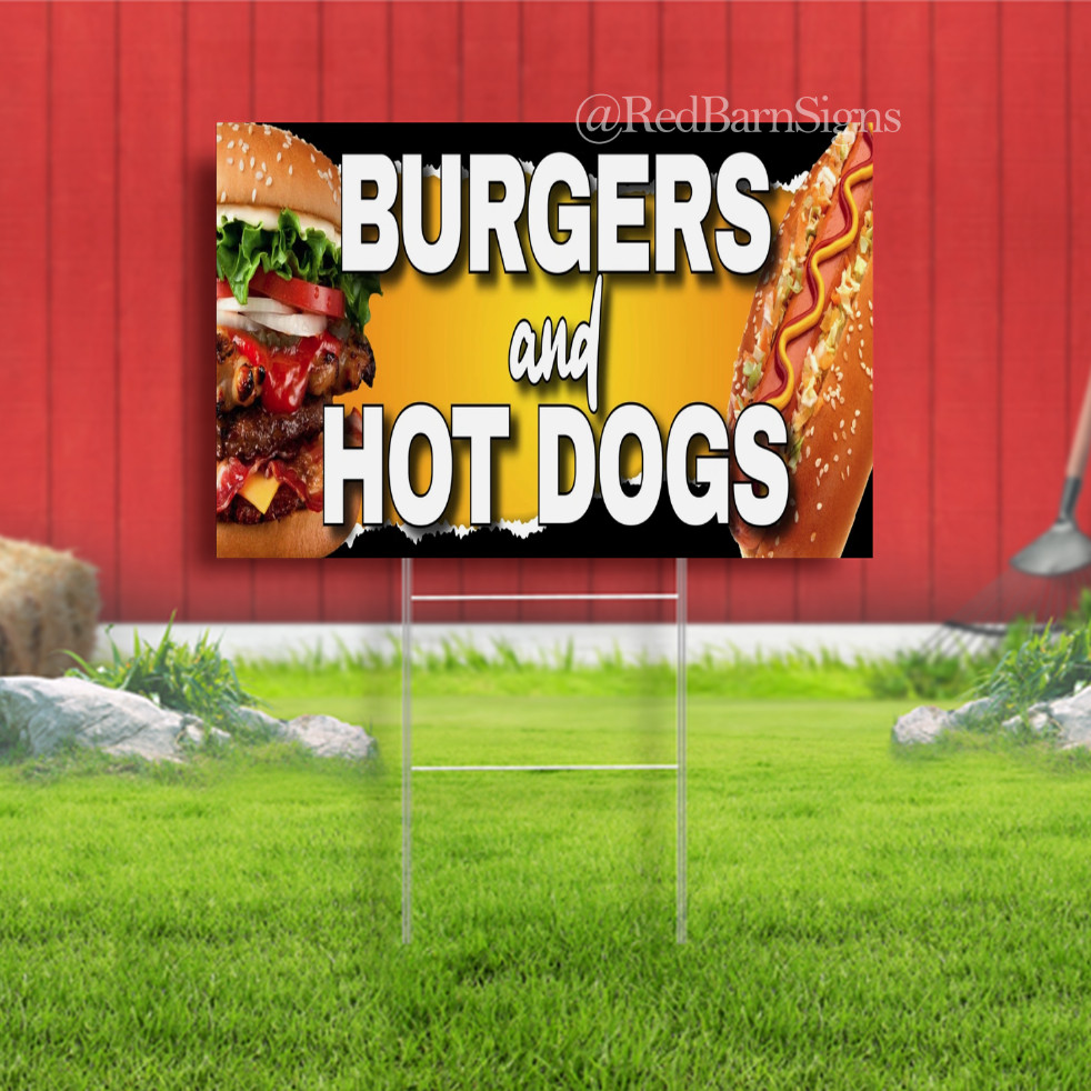 BURGERS AND HOT DOGS Indoor Outdoor Yard sign with metal stakes