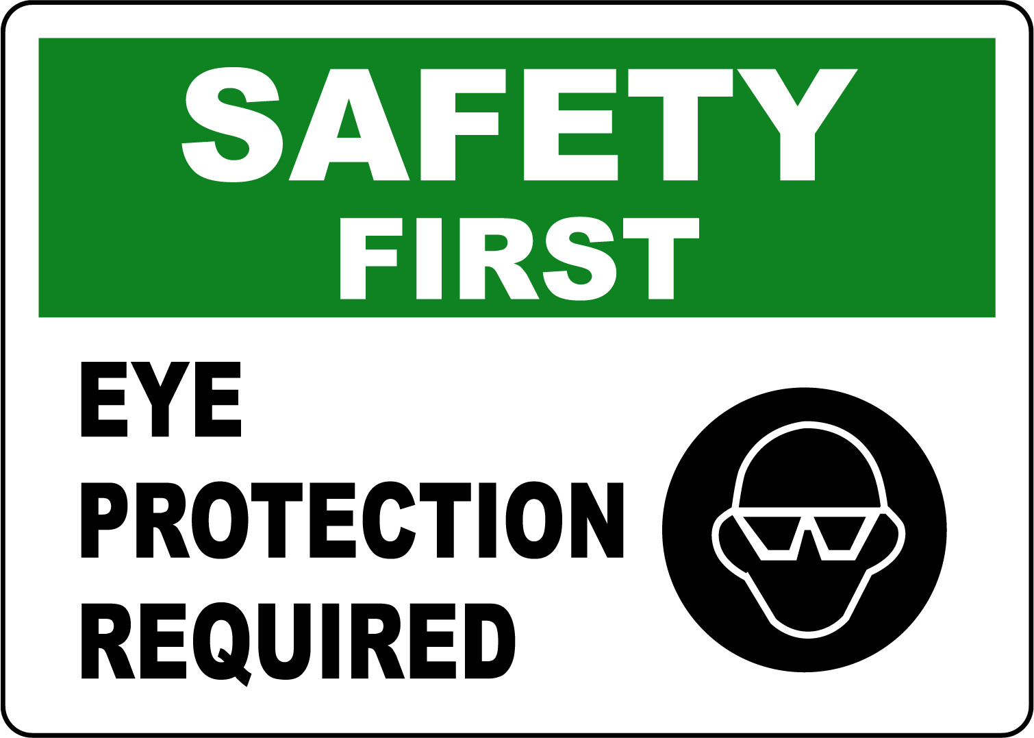 SAFETY FIRST EYE PROTECTION REQUIRED | Adhesive Vinyl Sign Decal