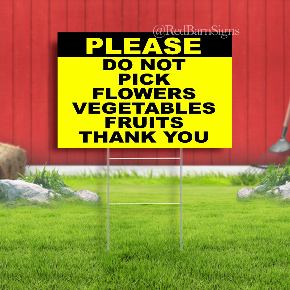 Please DO NOT pick Flowers Vegetables Fruits Indoor Outdoor Yard Sign with metal