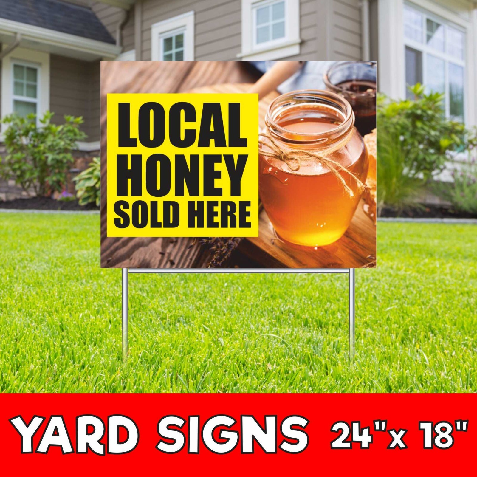 LOCAL HONEY SOLD HERE Yard Sign Corrugate Plastic with H-Stakes pure raw bees