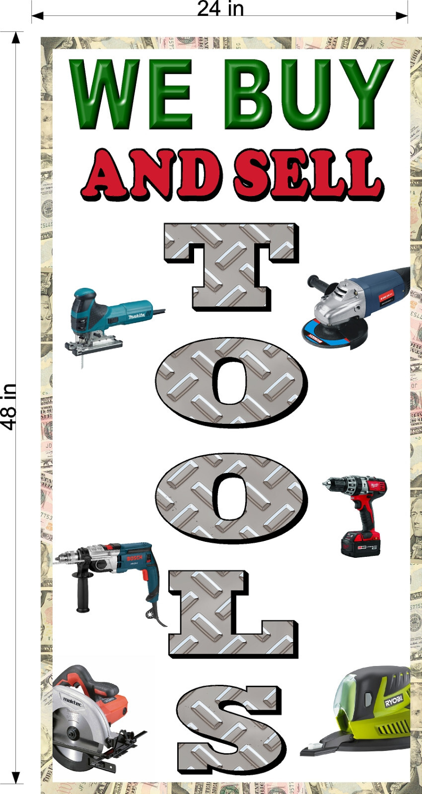 NEW PERFORATED WINDOW VINYL DECAL WE BUY AND SELL TOOLS 2′ X 4′ VERTICAL