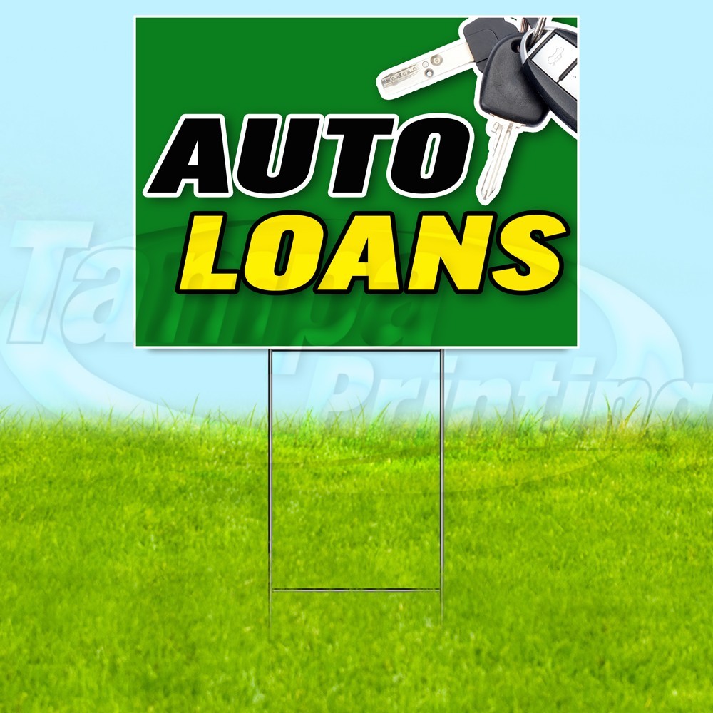 AUTO LOANS 18×24 Yard Sign Vehicles Plastic Corrugated WITH STAKE USA YS07623