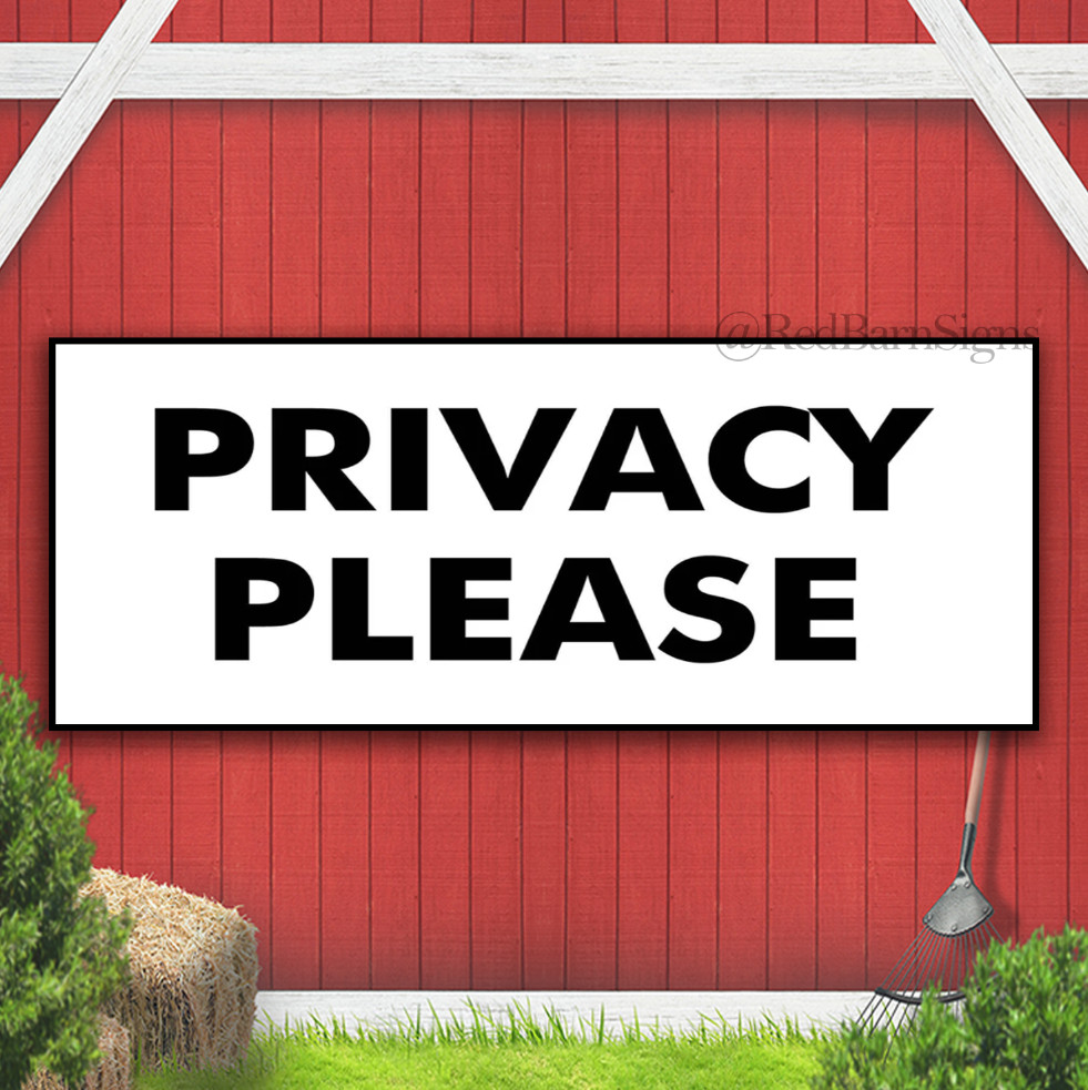 Privacy Please Indoor Outdoor Banner Sign with grommets