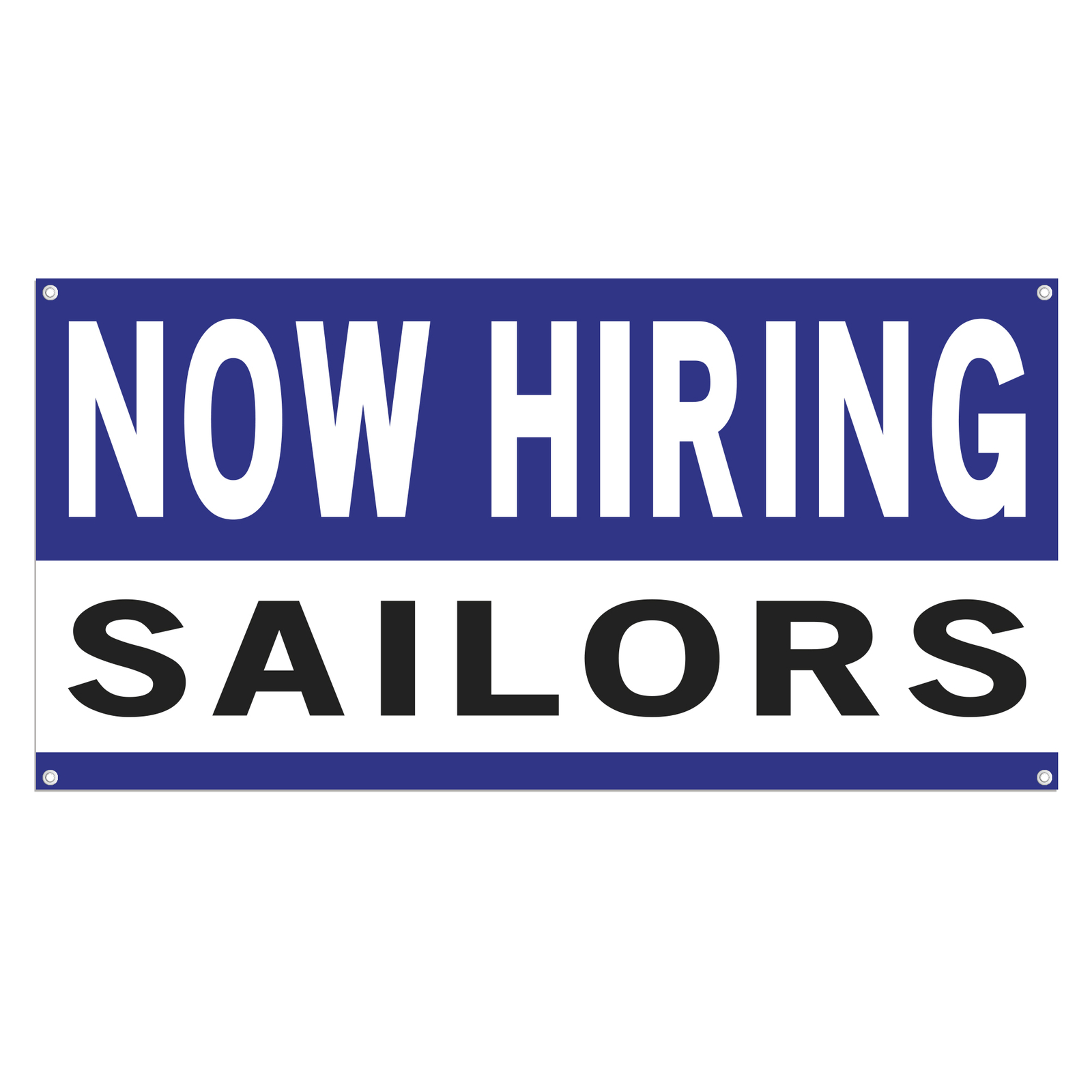 Now Hiring Sailors 13 oz Heavy Duty Vinyl Banner Sailor Jobs Available Deckhand