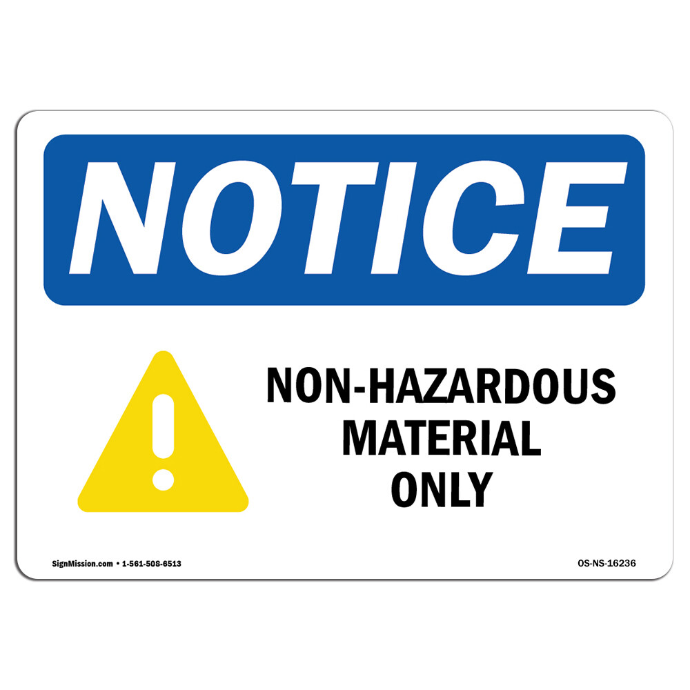 Non-Hazardous Materials Only OSHA Notice Sign Metal Plastic Decal