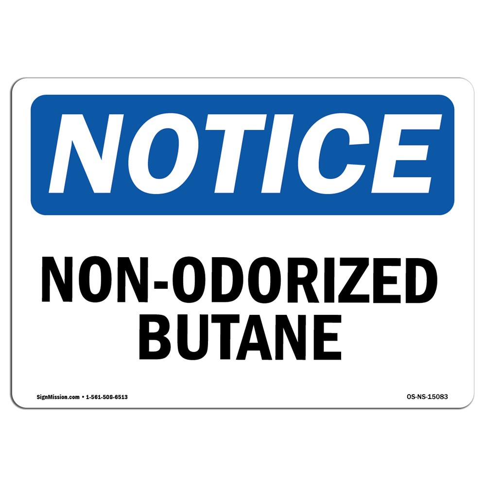 Non-Odorized Butane OSHA Notice Sign Metal Plastic Decal