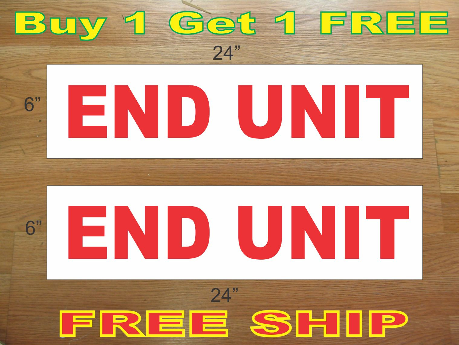END UNIT 6″x24″ REAL ESTATE RIDER SIGNS Buy 1 Get 1 FREE 2 Sided Plastic