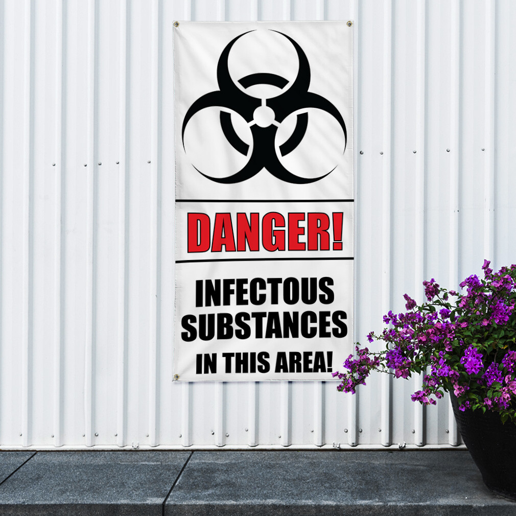 Vertical Vinyl Banner Multiple Sizes Danger! Infectious Substances Safety