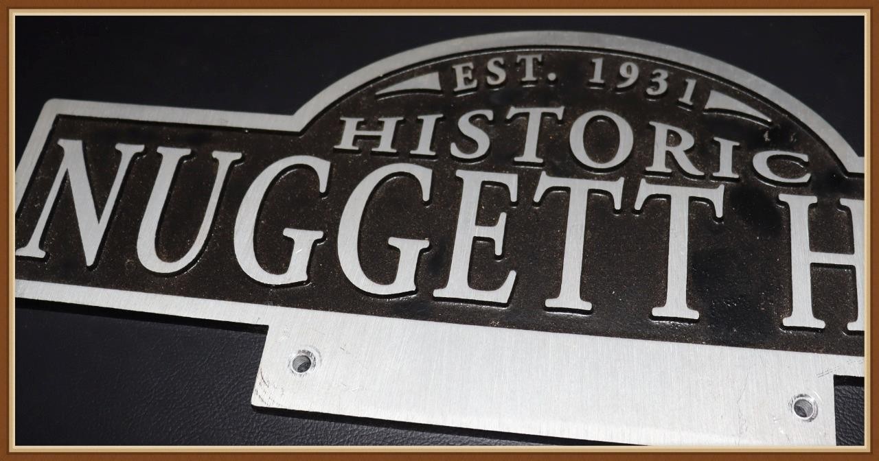 VINTAGE HISTICAL ALUMINUM STREET SIGN ” HISTORIC NUGGETT HILL ” EST. 1931