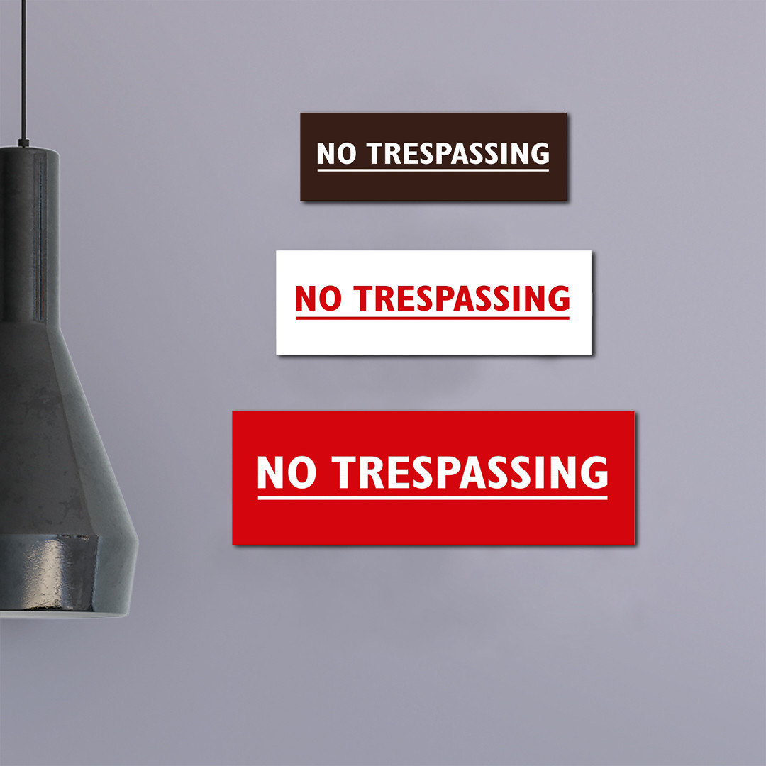 Basic No Trespassing Sign